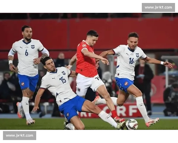 塞尔维亚对阵威尔士的实力博弈与欧洲赛场前景分析关键之战走势预测